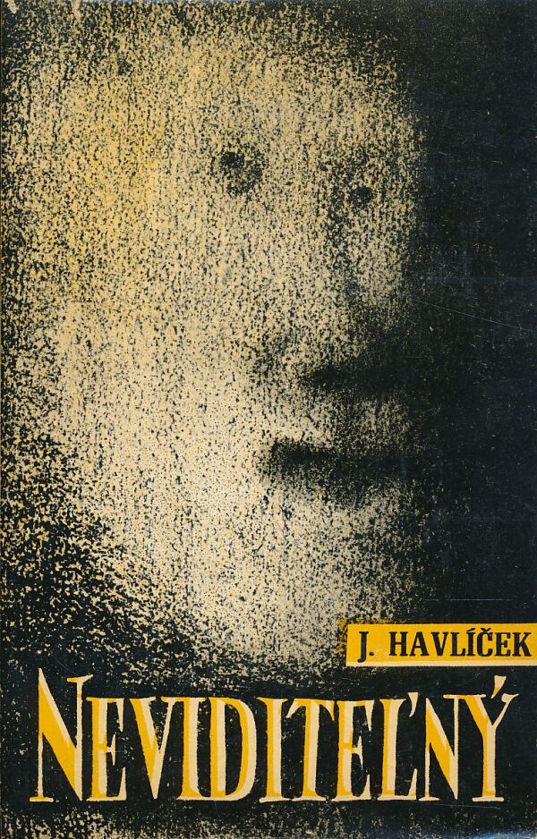 J. Havlíček: NEVIDITEĽNÝ