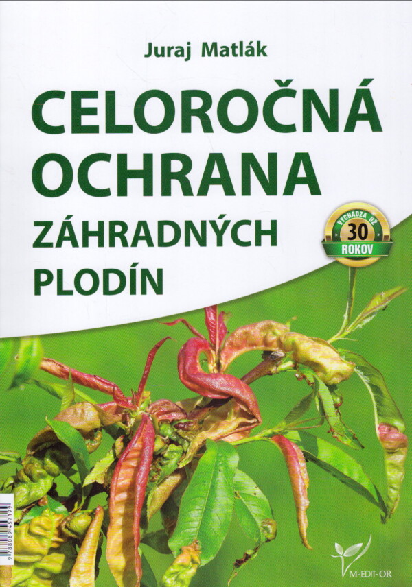 Juraj Matlák: CELOROČNÁ OCHRANA ZÁHRADNÝCH PLODÍN