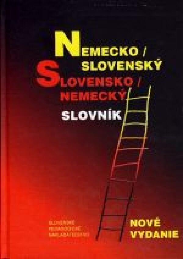 E. Kovácsová, E. Péchyová, A. Vokounová: SLOVNÍK NEMECKO-SLOVENSKÝ SLOVENSKO-NEMECKÝ