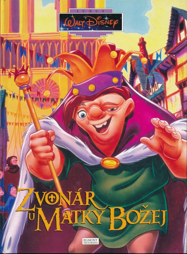 Walt Disney: ZVONÁR U MATKY BOŽEJ