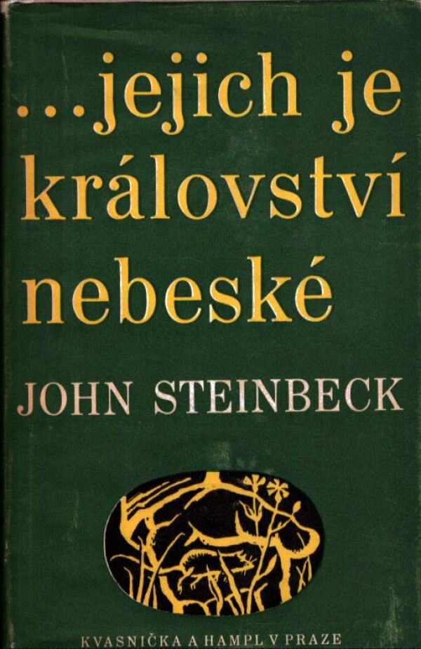 John Steinbeck: ...JEJICH JE KRÁLOVSTVÍ NEBESKÉ