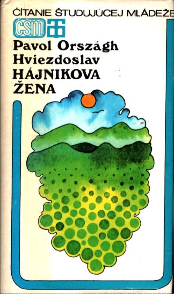 Pavol Országh Hviezdoslav: HÁJNIKOVA ŽENA