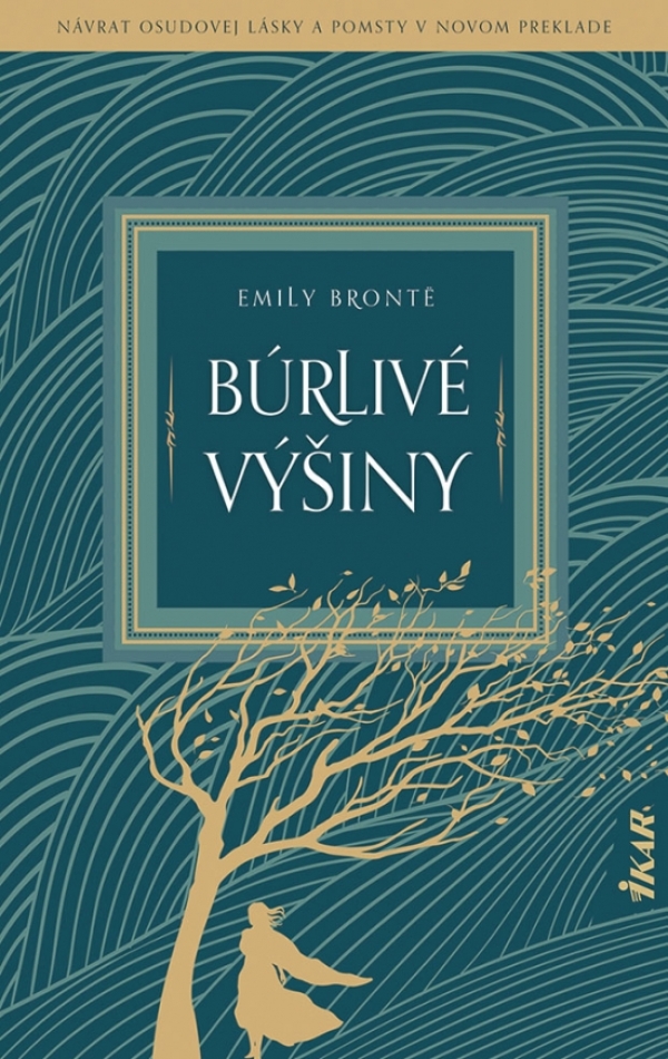 Emily Bronte: BÚRLIVÉ VÝŠINY