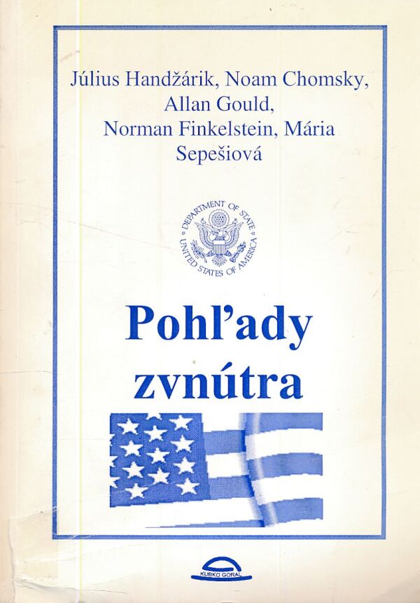 J. Handžárik, N. Chomsky, A. Gould, N. Finkelstein, Sepešiov: POHĽADY ZVNÚTRA