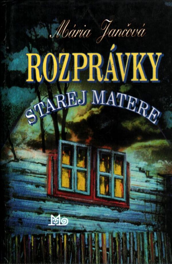 Mária Jančová: ROZPRÁVKY STAREJ MATERE