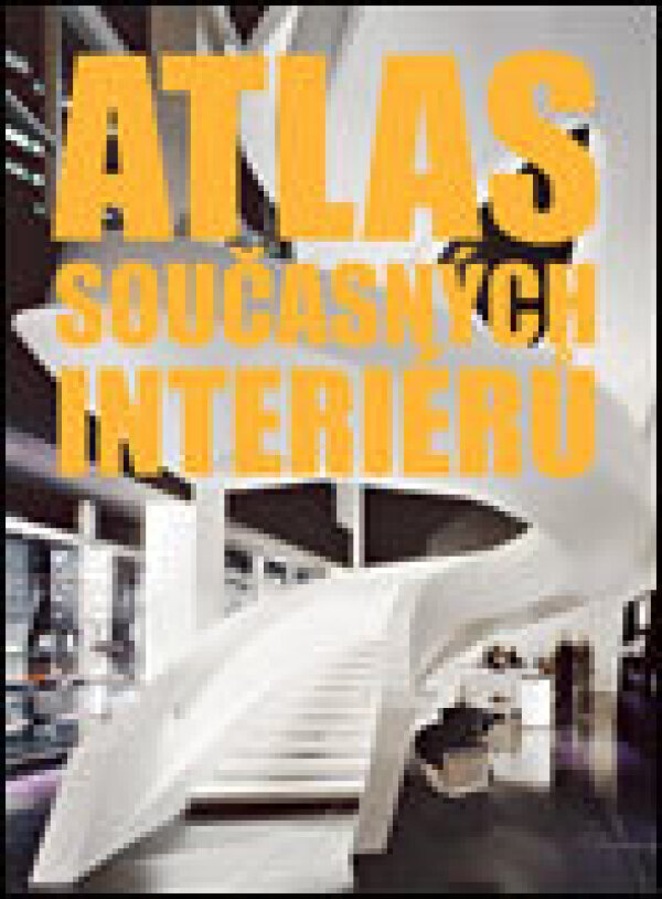 ATLAS SOUČASNÝCH INTERIÉRŮ