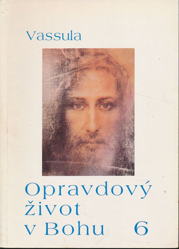 Vassula: Opravdový život v Bohu 1 - 12