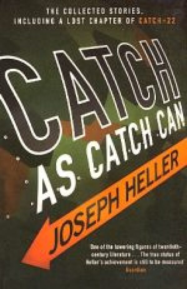 J. Heller: CATCH AS CATCH CAN