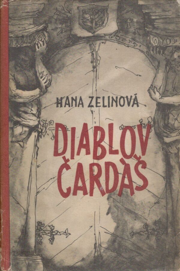 Hana Zelinová: DIABLOV ČARDÁŠ