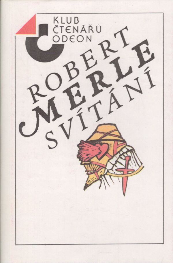 Robert Merle: SVÍTÁNÍ