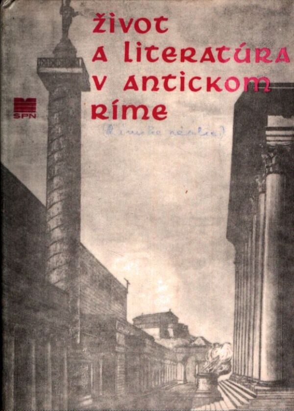 ŽIVOT A LITERATÚRA V ANTICKOM RÍME