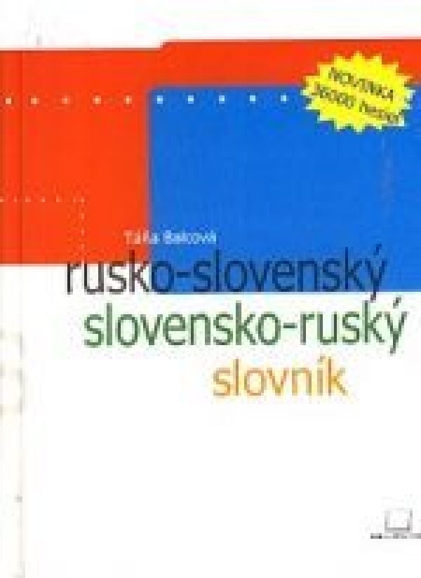Táňa Balcová: SLOVNÍK RUSKO-SLOVENSKÝ, SLOVENSKO-RUSKÝ