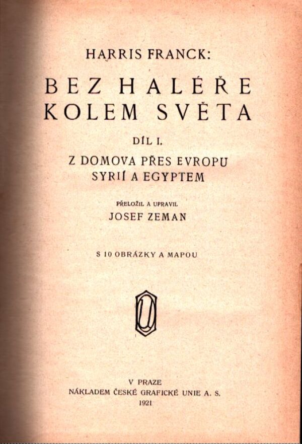 Harris Franck: BEZ HALÉŘE KOLEM SVĚTA