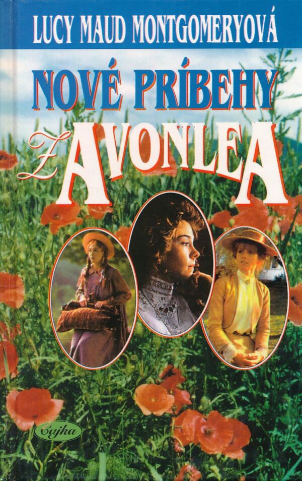 Lucy Maud Montgomeryová: NOVÉ PRÍBEHY Z AVONLEA
