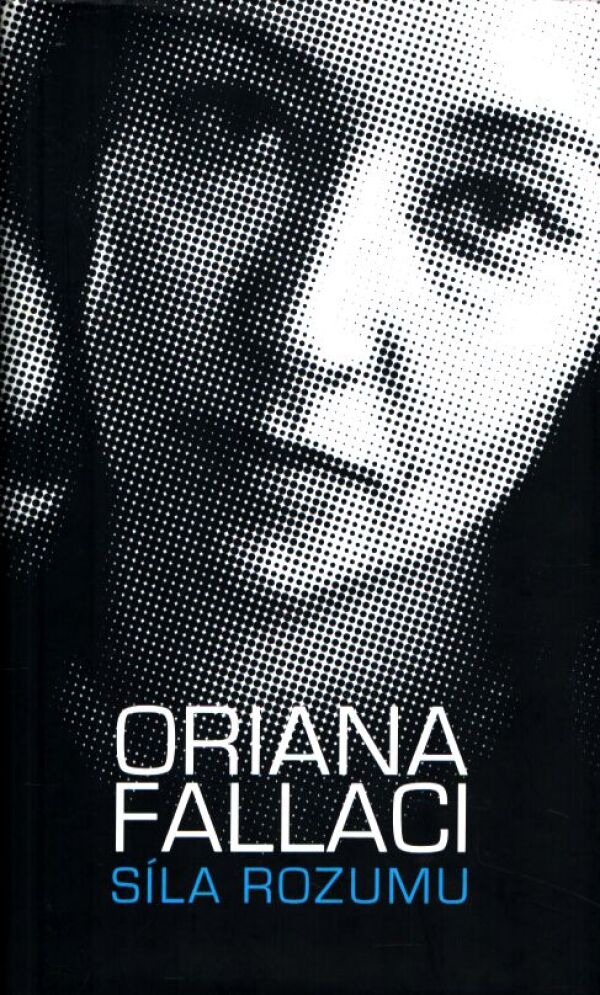 Oriana Fallaci: SÍLA ROZUMU