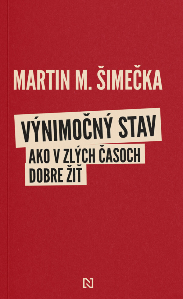 Martin M. Šimečka: VÝNIMOČNÝ STAV