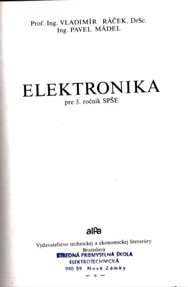V. Ráček, P. Mádel: ELEKTRONIKA