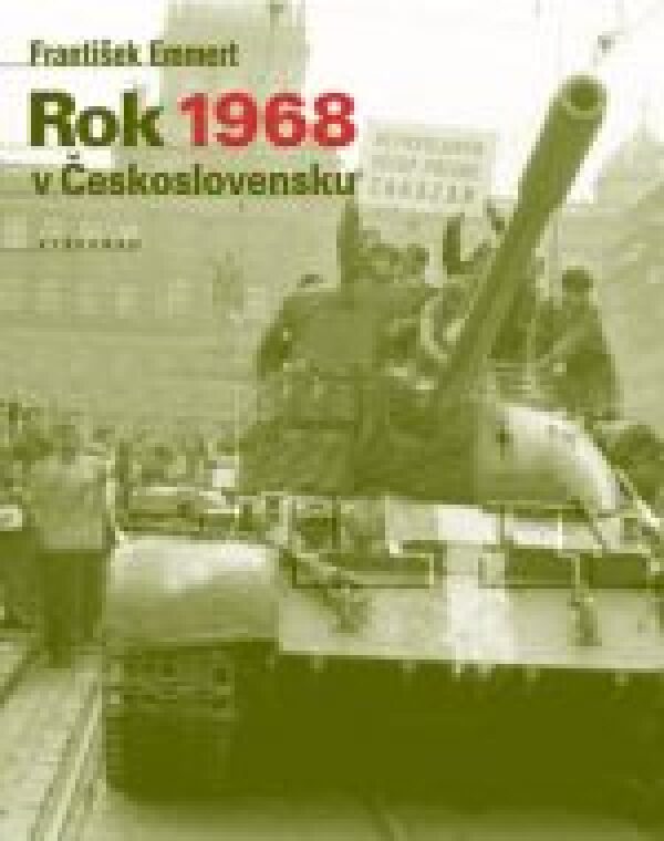 František Emmert: ROK 1968 V ČESKOSLOVENSKU