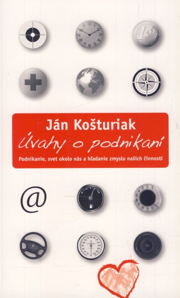 Ján Košturiak: ÚVAHY O PODNIKANÍ