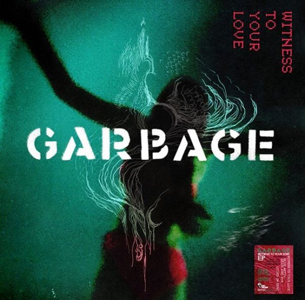 Garbage: WITNESS TO YOUR LOVE - LP