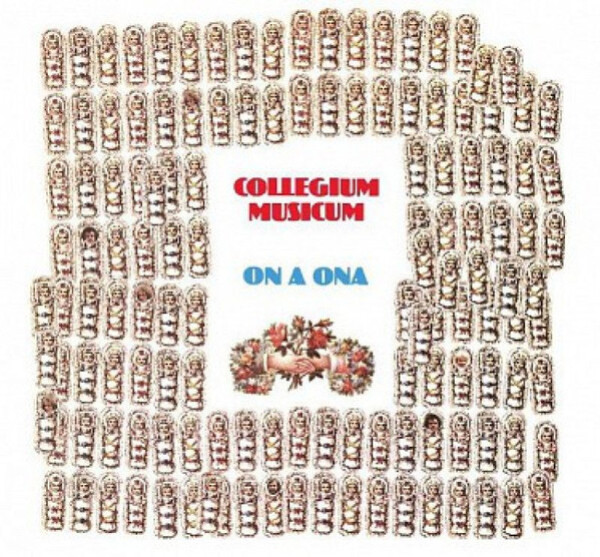 Collegium Musicum: ON A ONA - LP