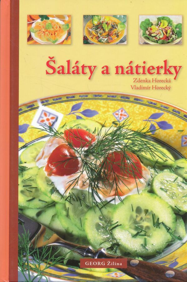 Zdenka Horecká, Vladimír Horecký: ŠALÁTY A NÁTIERKY