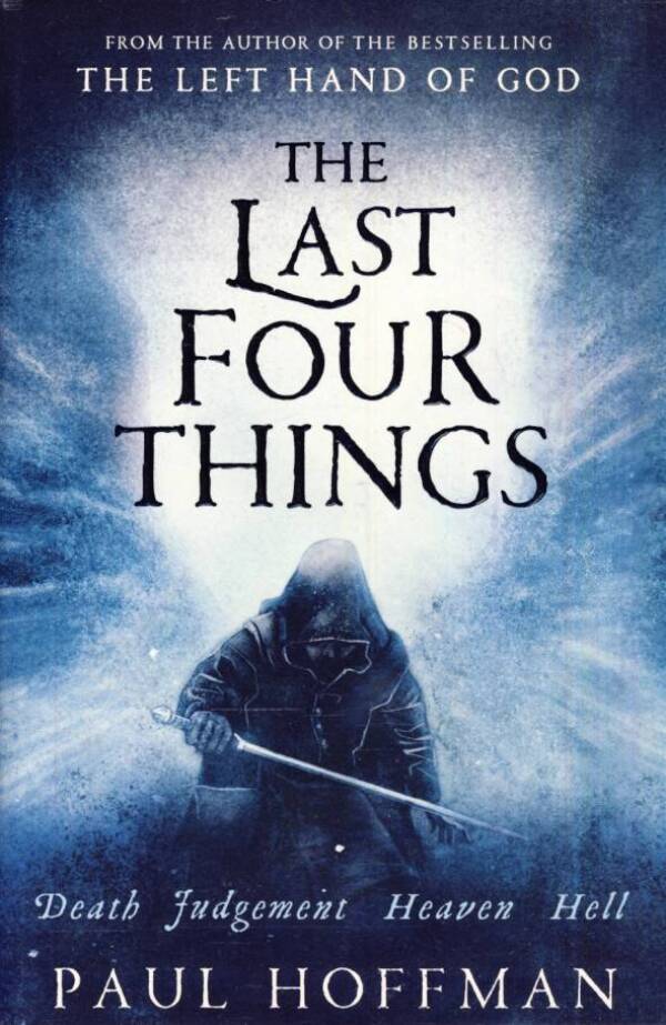 Paul Hoffman: THE LAST FOUR THINGS