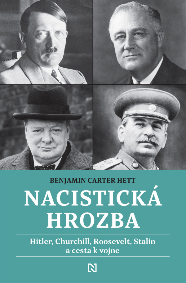 Benjamin carter Hett: NACISTICKÁ HROZBA