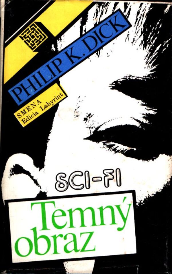 Philip K. Dick: TEMNÝ OBRAZ