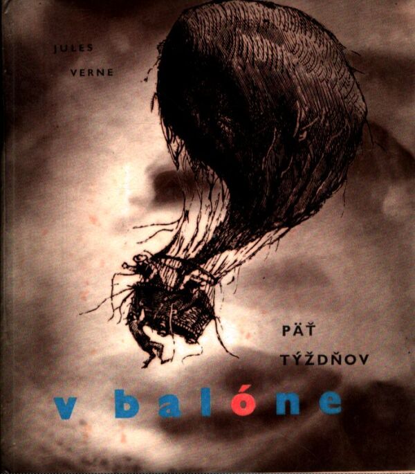 Jules Verne: PÄŤ TÝŽDŇOV V BALÓNE