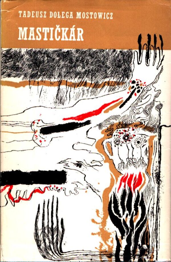 Tadeusz Dolega Mostowicz: MASTIČKÁR