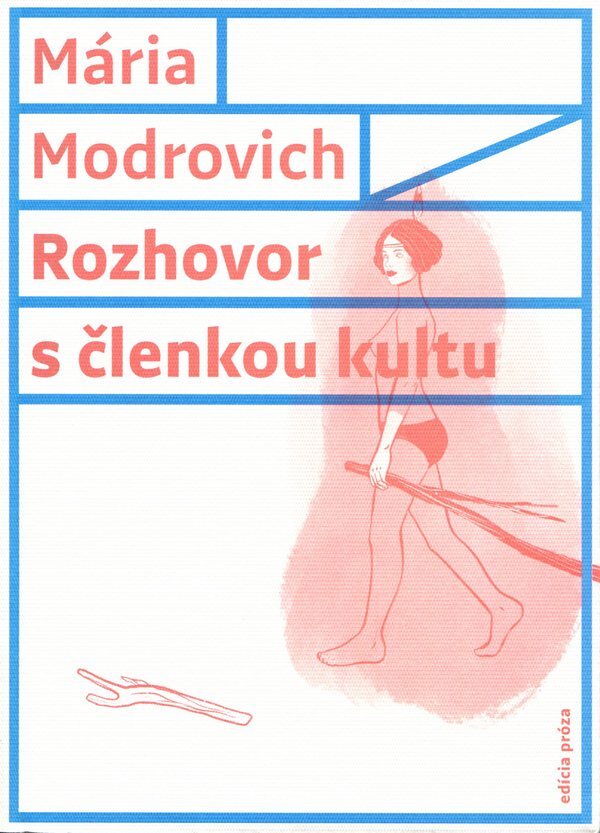 Mária Modrovich: ROZHOVOR S ČLENKOU KULTU