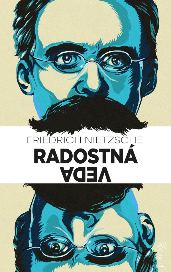 Friedrich Nietzsche: RADOSTNÁ VEDA