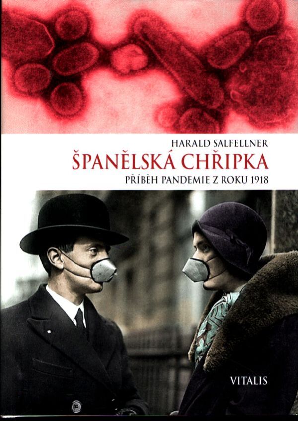 Harald Salfelliner: ŠPANĚLSKÁ CHŘIPKA