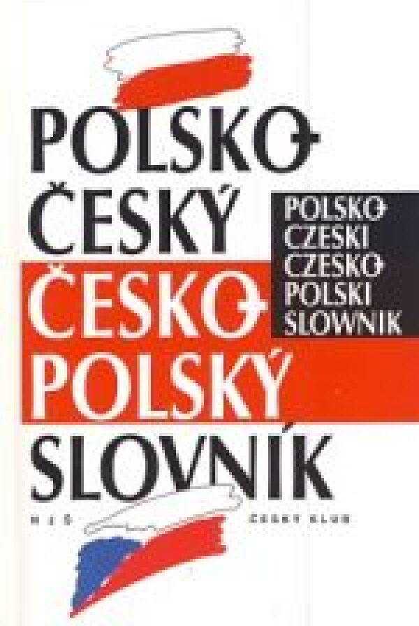 Vladimír Uchytil: SLOVNÍK POLSKO - ČESKÝ ČESKO - POLSKÝ