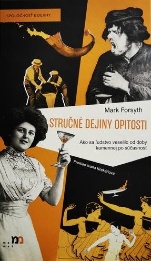 Mark Forsyth: STRUČNÉ DEJINY OPITOSTI