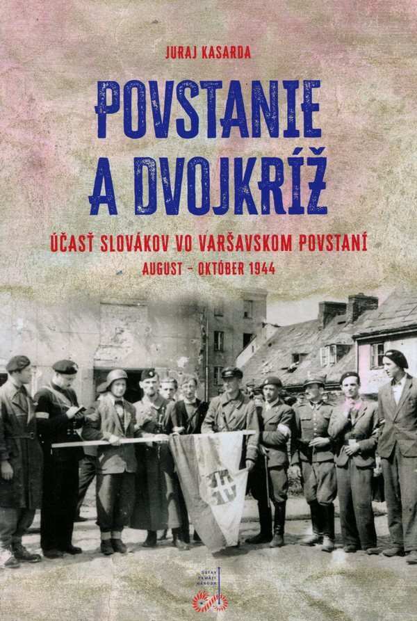 Juraj Kasarda: POVSTANIE A DVOJKRÍŽ