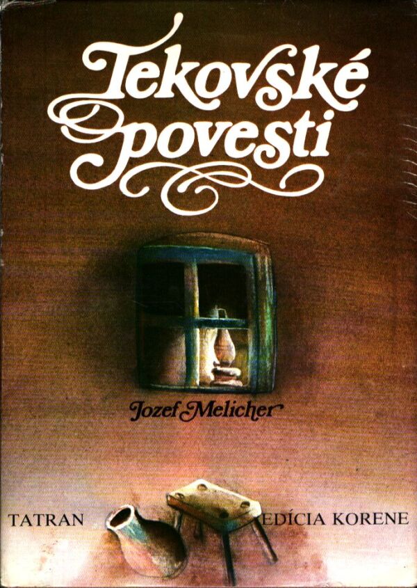 Jozef Melicher: TEKOVSKÉ POVESTI