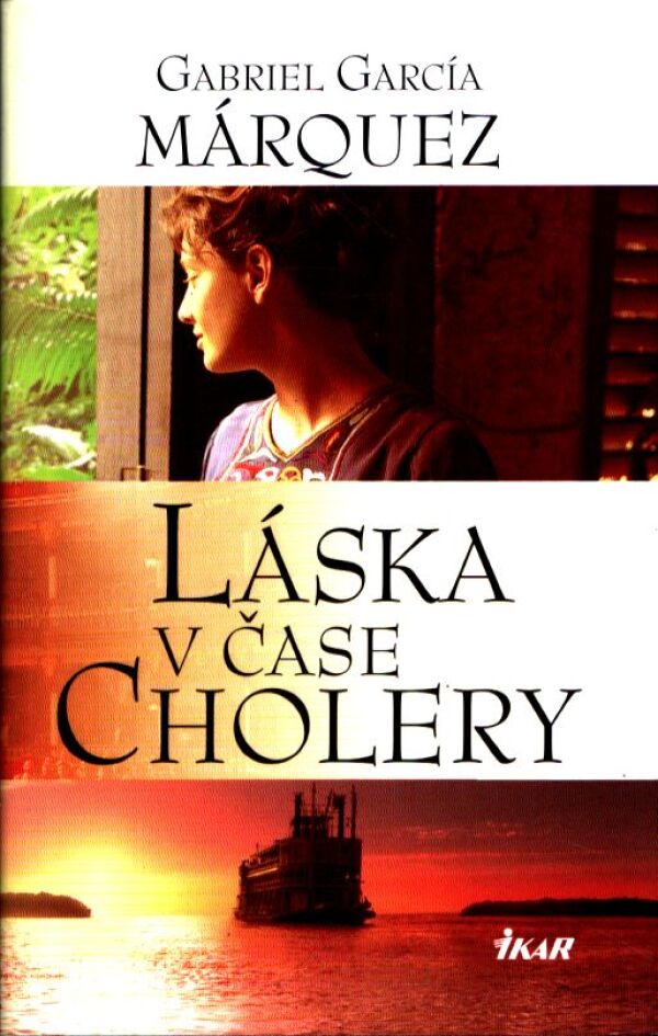 Gabriel García Márquez: LÁSKA V ČASE CHOLERY