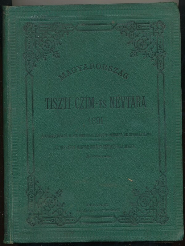 MAGYARORSZÁG TISZTI CZÍM - ÉS NÉVTÁRA 1891