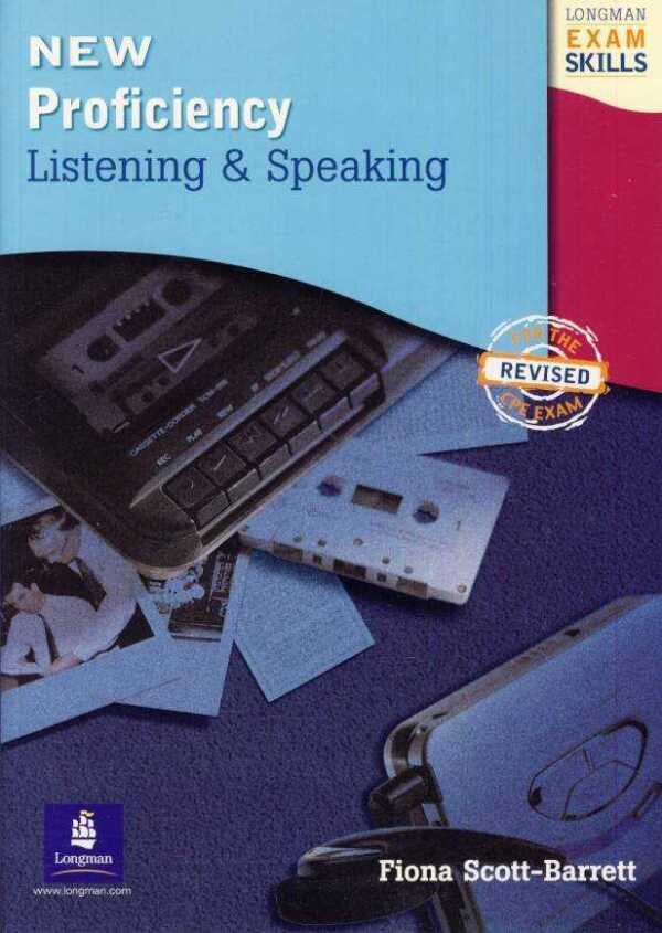 - Barrett Fiona Scott: LONGMAN EXAM SKILLS PROFIC - CPE LISTENING AND SPEAKING - STUDENTS BOOK