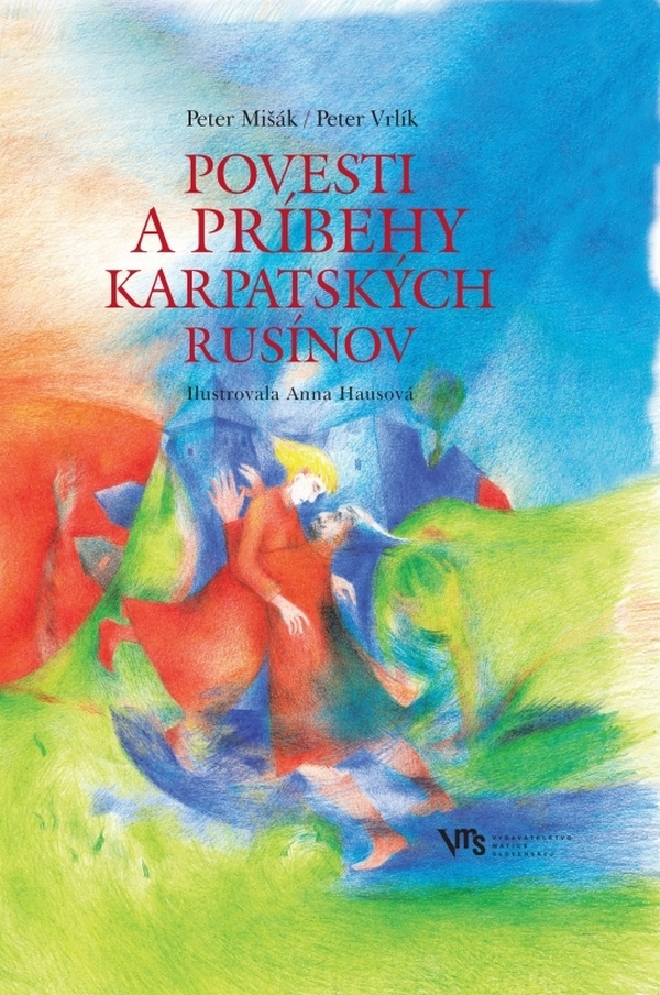 Peter Mišák, Peter Vrlík: POVESTI A PRÍBEHY KARPATSKÝCH RUSÍNOV