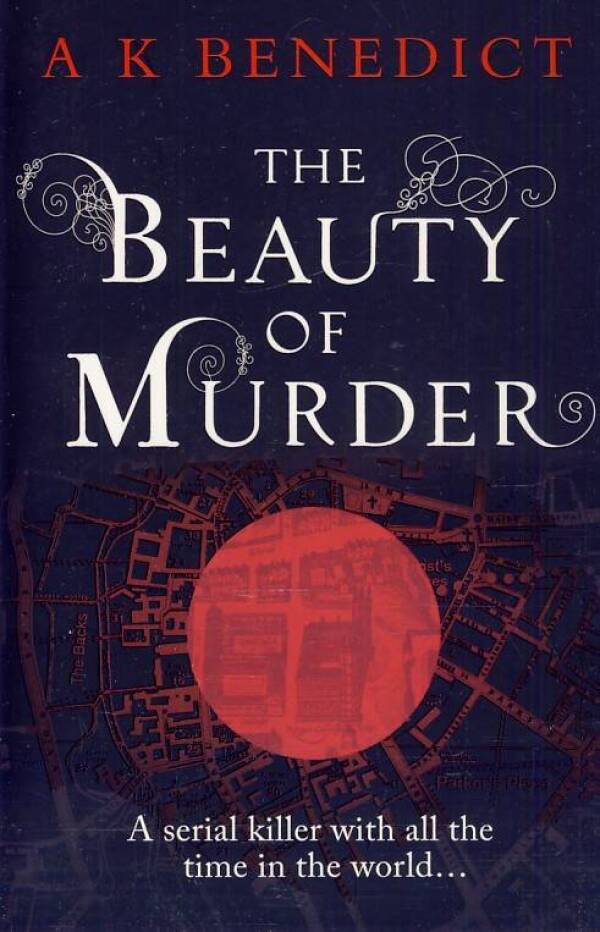 A.K. Benedict: THE BEAUTY OF MURDER