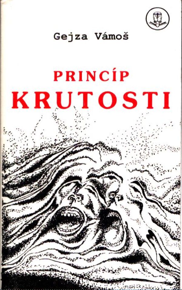 Gejza Vámoš: PRINCÍP KRUTOSTI