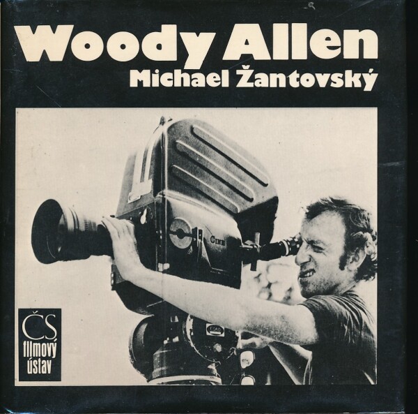 Michael Žantovský: WOODY ALLEN