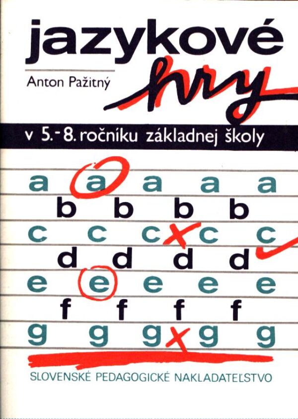Anton Pažitný: JAZYKOVÉ HRY V 5.-8. ROČNÍKU ZŠ
