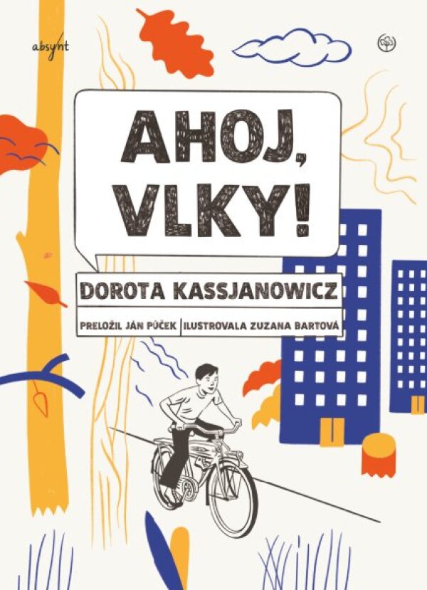 Dorota Kassjanowicz: AHOJ, VLKY!