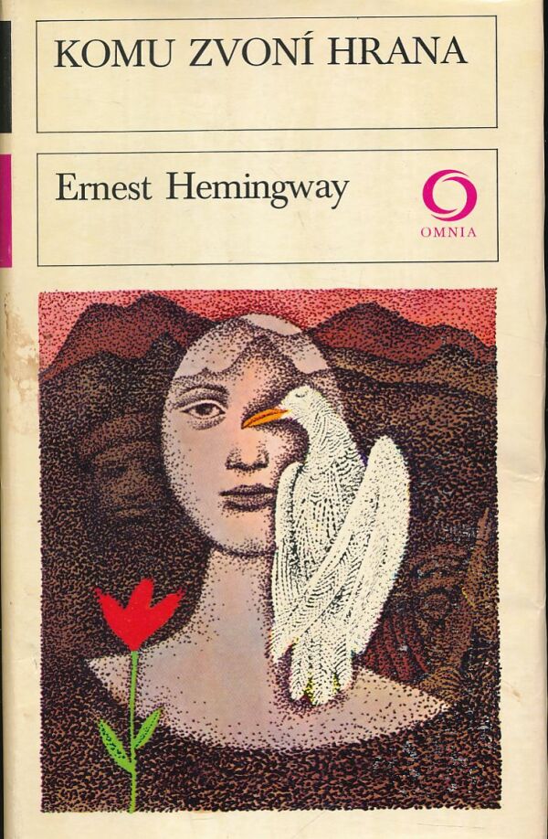 Ernest Hemingway: KOMU ZVONÍ HRANA