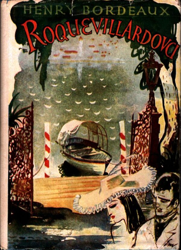 Henry Bordeaux: ROQUEVILLARDOVCI