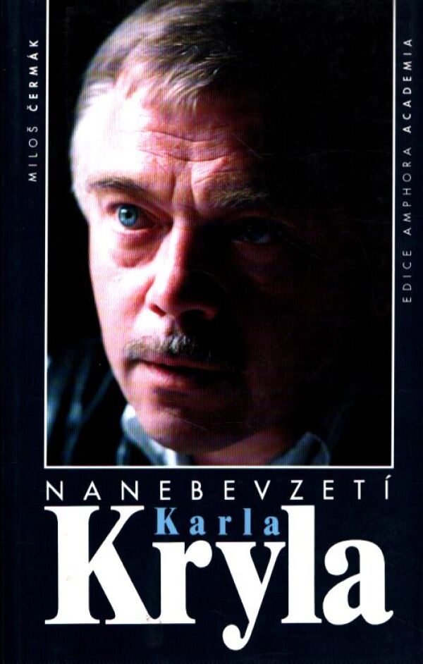 Miloš Čermák: NANEBEVZETÍ KARLA KRYLA